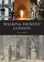 Procházka Dickensovým Londýnem - Walking Dickens' London