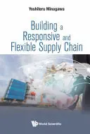 Budování pružného a flexibilního dodavatelského řetězce - Building a Responsive and Flexible Supply Chain