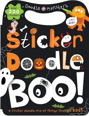 Samolepka Doodle Boo!: s více než 200 samolepkami [se samolepkami] - Sticker Doodle Boo!: Things That Go Boo! with Over 200 Stickers [With Sticker(s)]