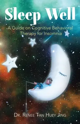 Spěte klidně: Průvodce kognitivně-behaviorální terapií nespavosti - Sleep Well: A Guide on Cognitive Behavioral Therapy for Insomnia