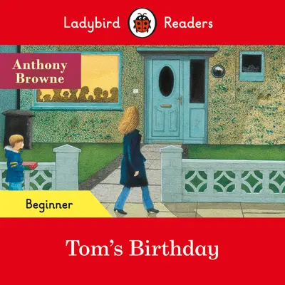 Ladybird Readers Beginner Level - Tom's Birthday (ELT Graded Reader)