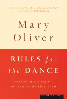 Pravidla tance: Příručka pro psaní a čtení metrických veršů - Rules for the Dance: A Handbook for Writing and Reading Metrical Verse