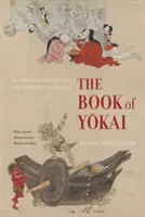 Kniha Yokai: Tajemné bytosti japonského folklóru - The Book of Yokai: Mysterious Creatures of Japanese Folklore