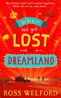 Když jsme se ztratili v říši snů - When We Got Lost in Dreamland