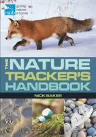 Příručka stopaře přírody Rspb - Rspb Nature Tracker's Handbook