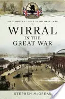 Wirral ve Velké válce - Wirral in the Great War