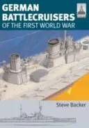 Německé bitevní křižníky první světové války - German Battlecruisers of the First World War