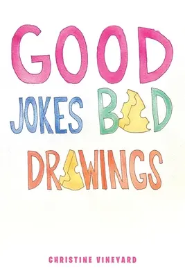 Dobré vtipy Špatné kresby - Good Jokes Bad Drawings
