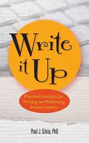 Napište to! Praktické strategie pro psaní a publikování článků v časopisech - Write It Up! Practical Strategies for Writing and Publishing Journal Articles