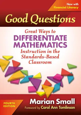 Dobré otázky: Skvělé způsoby, jak diferencovat výuku matematiky ve třídě založené na standardech - Good Questions: Great Ways to Differentiate Mathematics Instruction in the Standards-Based Classroom