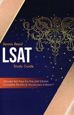 Studijní průvodce LSAT!: Příprava na zkoušku LSAT: Kompletní přehled a slovní zásoba! - LSAT Study Guide!: Ultimate Test Prep for the LSAT Exam: Complete Review & Vocabulary Edition!