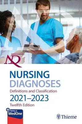 Mezinárodní ošetřovatelské diagnózy NANDA: Definitions & Classification (Definice a klasifikace), 2021-2023 - NANDA International Nursing Diagnoses: Definitions & Classification, 2021-2023
