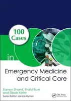 100 případů z urgentní medicíny a intenzivní péče - 100 Cases in Emergency Medicine and Critical Care