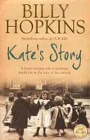 Kate's Story (The Hopkins Family Saga, Book 2) - srdceryvný příběh ze života severské rodiny - Kate's Story (The Hopkins Family Saga, Book 2) - A heartrending tale of northern family life