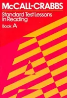 McCall-Crabbs Standard Test Lessons in Reading, Book a (McCall-Crabbsovy standardní testovací lekce čtení, kniha a) - McCall-Crabbs Standard Test Lessons in Reading, Book a