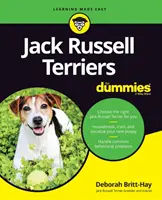 Jack Russell teriéři pro hlupáky - Jack Russell Terriers for Dummies