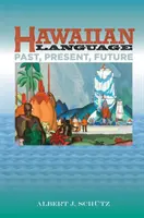 Havajský jazyk: Minulost, současnost, budoucnost - Hawaiian Language: Past, Present, Future