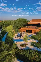 Zahrada umění: Wichita Art Museum - The Art Garden: Wichita Art Museum