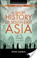 Krátké dějiny jihovýchodní Asie - A Short History of South-East Asia