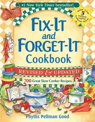 Opravit a zapomenout revidované a aktualizované vydání: 700 skvělých receptů pro pomalé vaření - Fix-It and Forget-It Revised and Updated: 700 Great Slow Cooker Recipes