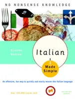 Zjednodušená italština: Přepracované a aktualizované vydání - Italian Made Simple: Revised and Updated
