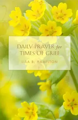 Denní modlitba pro období smutku - Daily Prayer for Times of Grief