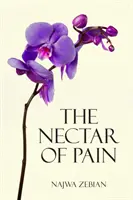 Nektar bolesti - The Nectar of Pain