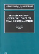 Výzvy pro asijskou industrializaci po finanční krizi - The Post Financial Crisis Challenges for Asian Industrialization