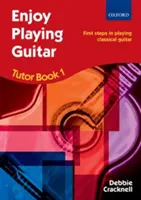 Enjoy Playing Guitar Tutor Book 1 + CD - První kroky ve hře na klasickou kytaru - Enjoy Playing Guitar Tutor Book 1 + CD - First steps in playing classical guitar