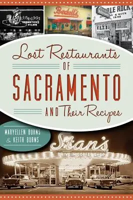 Ztracené restaurace v Sacramentu a jejich recepty - Lost Restaurants of Sacramento and Their Recipes