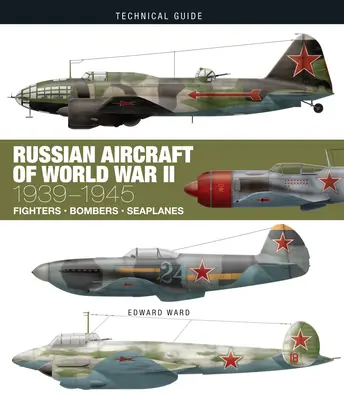 Ruská letadla druhé světové války: 1939-1945 - Russian Aircraft of World War II: 1939-1945