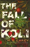 Pád Koli - Trilogie Rampart, kniha 3 - Fall of Koli - The Rampart Trilogy, Book 3