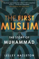 První muslim - Příběh Mohameda - First Muslim - The Story of Muhammad