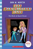 Duch v Dawnině domě (Klub chův, 9), 9 - The Ghost at Dawn's House (the Baby-Sitters Club, 9), 9