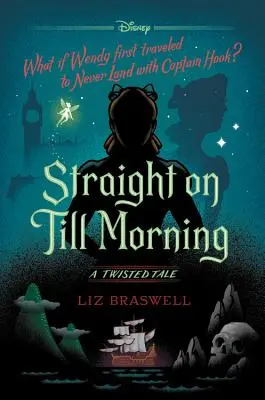 Rovnou do rána: A Twisted Tale - Straight on Till Morning: A Twisted Tale
