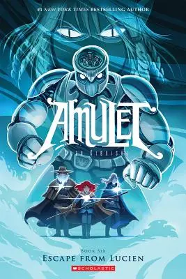 Útěk před Lucienem (Amulet #6), 6 - Escape from Lucien (Amulet #6), 6