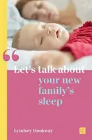 Promluvme si o spánku vaší nové rodiny - Let's Talk about Your New Family's Sleep