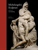 Michelangelovo sochařství: Vybrané eseje - Michelangelo's Sculpture: Selected Essays