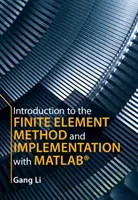 Úvod do metody konečných prvků a její implementace v prostředí Matlab(r) - Introduction to the Finite Element Method and Implementation with Matlab(r)
