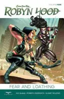 Robyn Hood, svazek 4: Strach a hnus - Robyn Hood, Volume 4: Fear & Loathing