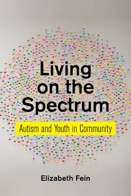 Život ve spektru: Autismus a mládež v komunitě - Living on the Spectrum: Autism and Youth in Community