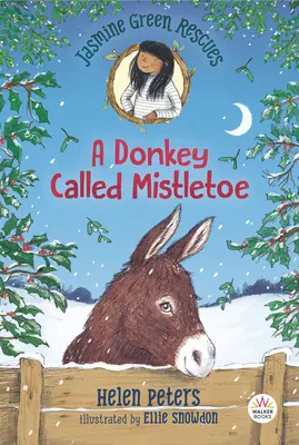 Jasmine Green Rescues: Oslík jménem Jmelí - Jasmine Green Rescues: A Donkey Called Mistletoe