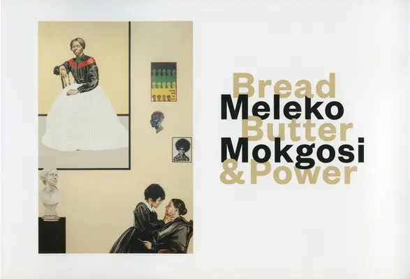Meleko Mokgosi: Chléb, máslo a moc - Meleko Mokgosi: Bread, Butter, and Power