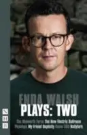 Walshovy hry: Dva - Walsh Plays: Two