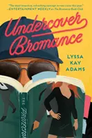 Bromance v utajení - Undercover Bromance