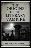 Počátky literárního upíra - The Origins of the Literary Vampire