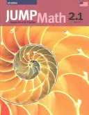 Jump Math AP Book 2.1: Us Common Core Edition