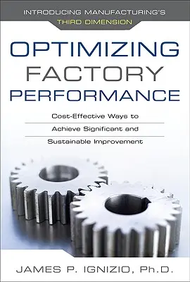 Optimalizace výkonu továrny: Nákladově efektivní způsoby, jak dosáhnout významného a udržitelného zlepšení - Optimizing Factory Performance: Cost-Effective Ways to Achieve Significant and Sustainable Improvement