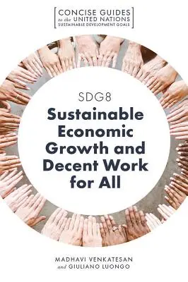 Sdg8 - Udržitelný hospodářský růst a důstojná práce pro všechny - Sdg8 - Sustainable Economic Growth and Decent Work for All