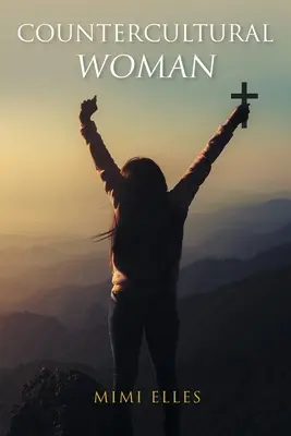 Kontrakulturní žena - Countercultural Woman